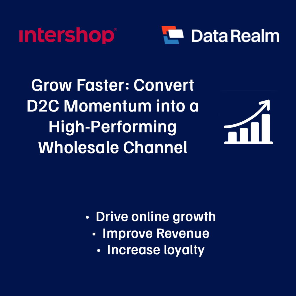 Showcasing Intershop and Data Realm, highlighting D2C momentum conversion into wholesale growth, featuring growth chart icon.